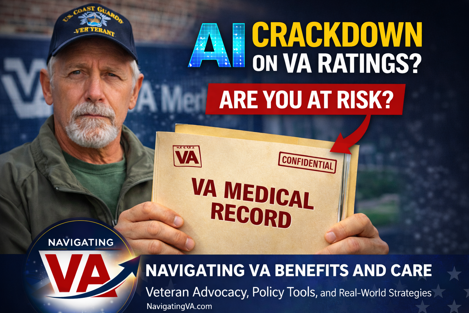 Worried About VA AI Fraud Crackdowns on Ratings? Start With Your VA Medical Record.